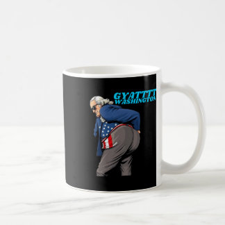 Mug Gyat Washington Drôle 4 juillet argot George Washi