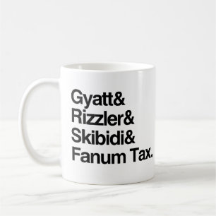 Mug Gyatt Rizzler Skibidi et Fanum Tax