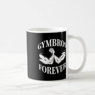 Mug Gymbros Forever Gym Fitness Fitness