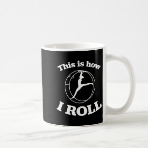 Mug Gymnastique à la roue allemande _ C'est comme ça q