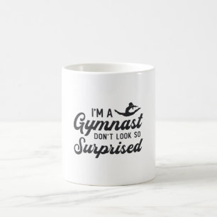 Mug Gymnastique Je suis un gymnaste Ne vous étonnez pa
