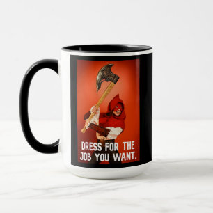 Mug Habiller pour le poste que vous voulez : bourreau