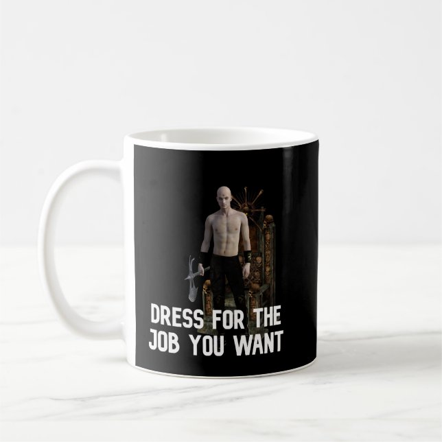 Mug Habiller pour le poste que vous voulez : bourreau  (Gauche)