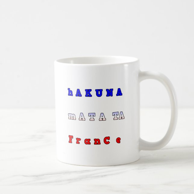 Mug Hakuna Matata France Art Imprimer/Graphique (Droite)