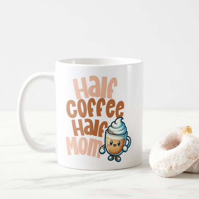 Mug Half Coffee Half Mom  (Avec donut)