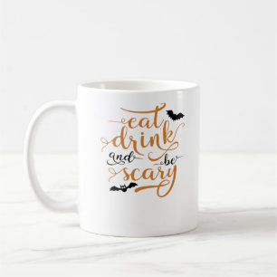 Mug Halloween Manger Boire Et Être Effrayant Créatif D