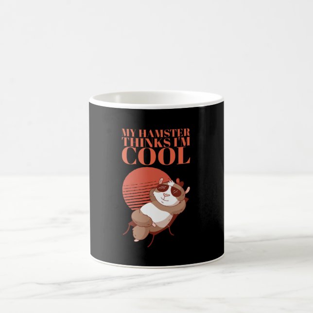 Mug Hamster - Mon hamster pense que je suis cool (Centre)