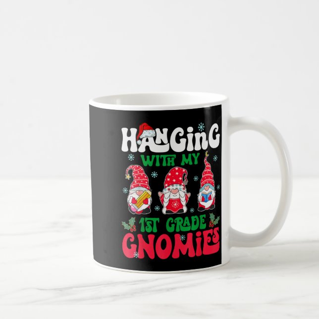 Mug Hanging With My 1st Grade Gnome Christmas Funny Te (Droite)