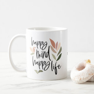 Mug Happy Mind Happy Life Positive Nom du devis