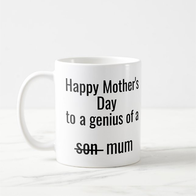 Mug Happy Mother’s Day – Funny “Genius of a Son… Mum" (Gauche)