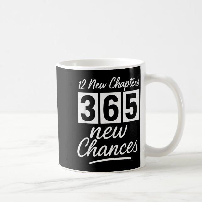 Mug Happy New Years 12 New Chapters 365 New Chances Ne (Droite)