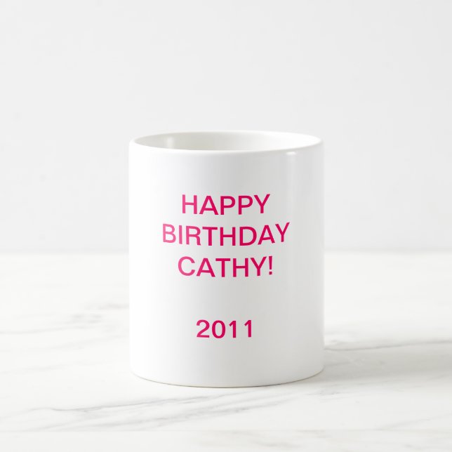 MUG HAPPYBIRTHDAY CATHY ! 2011 (Centre)