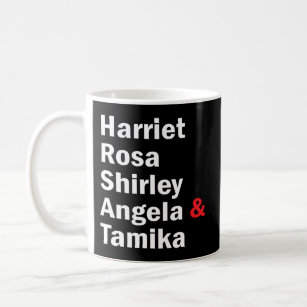 Mug Harriet Rosa Shirley Angela Tamika