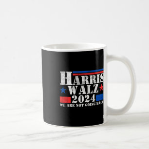Mug Harris Walz Waltz 2024 Nous Ne Retournons Pas Le R