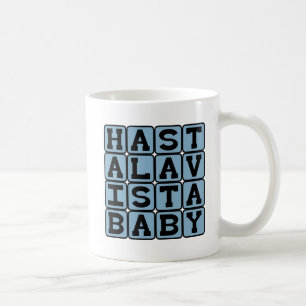 Mug Hasta La Vista Baby, Mots de séparation
