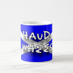 Mug Haud votre wheesht