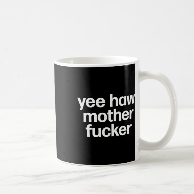 Mug Haw Mother Er Funky Southern Redneck Rodeo (Droite)