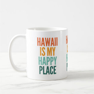 Mug Hawaï Est Mon Endroit Heureux