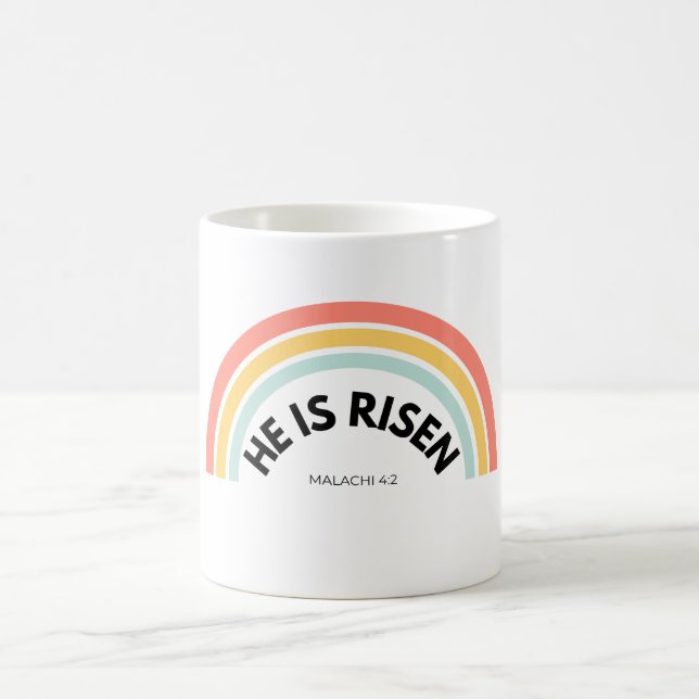 Mug He Is Risen Malachi 4:2 Sun of Righteousness Chris (Centre)