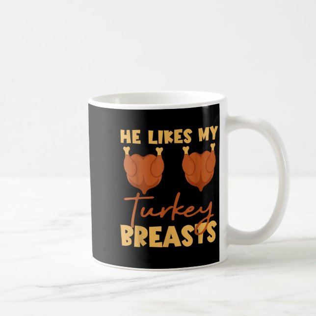 Mug He Likes My Turkey Breasts Couple Matching Thanksg (Droite)