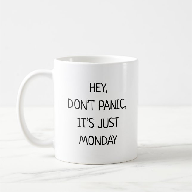 Mug Hé, ne paniquez pas, c'est juste lundi, drôle (Gauche)