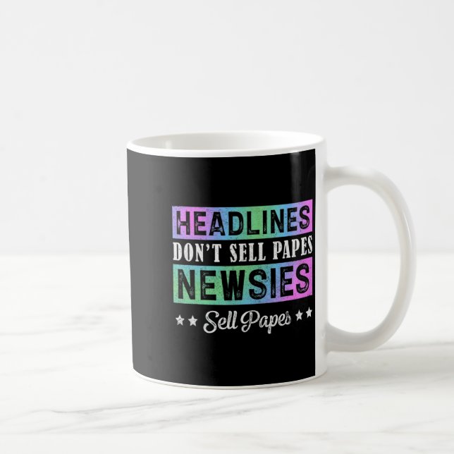 Mug Headline Dont Sell Papes Newsies Sell Papes  (Droite)