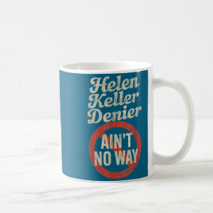 Mug Helen Keller Dénégateur Pas Possible Mème Vintage