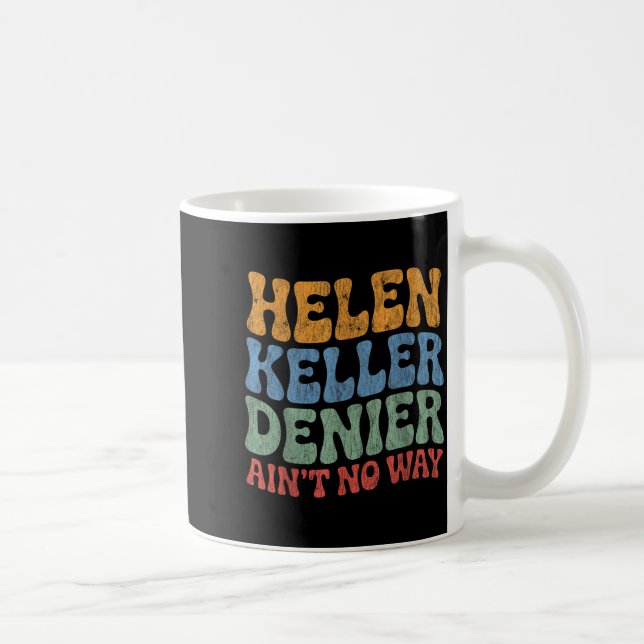 Mug Helen Keller Dénégateur Pas Possible Mème Vintage  (Droite)