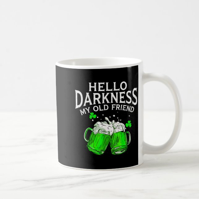 Mug Hello darkness old friend irish beer st. patrick's (Droite)