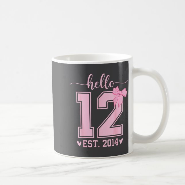 Mug Hello Twelve Est 2014 12th Birthday Coquette 12 Ye (Droite)