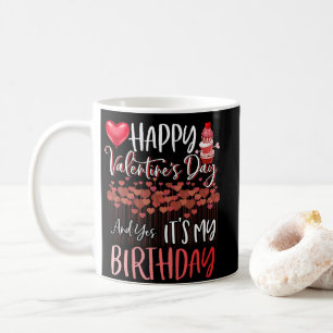 Mug Heureuse Sainte-Valentin Oui C'est mon anniversair