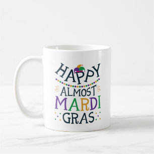 Mug Heureux Presque Mardi Gras Carnaval drôle