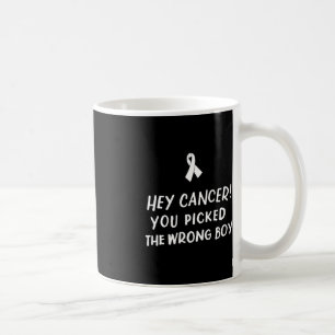 Mug Hey Cancer Vous avez attrapé le mauvais garçon Enf