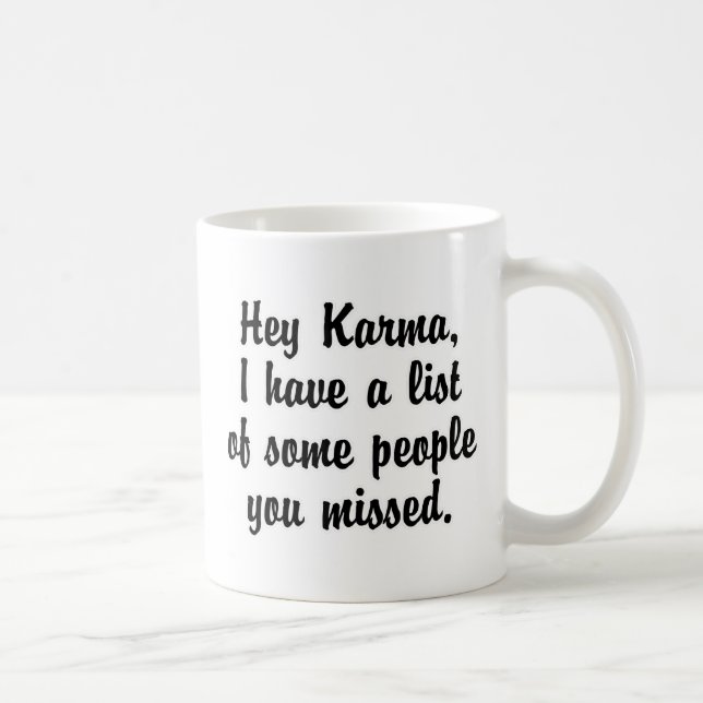 Mug Hey Karma... (Droite)