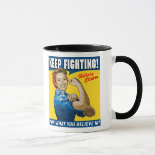 Mug Hillary Clinton Continuez à lutter
