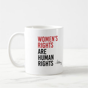 Mug Hillary - Les droits des femmes sont des droits de
