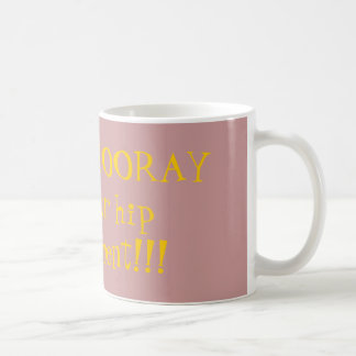 Mug HIP HIP HOURRA pour vous remplacement de hanche !