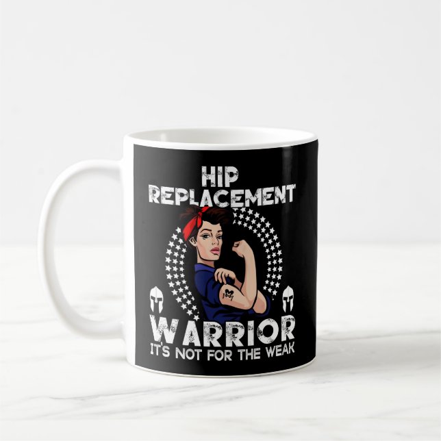 Mug Hip Replacet Warriet Sensibilisation Chirurgie Hip (Gauche)