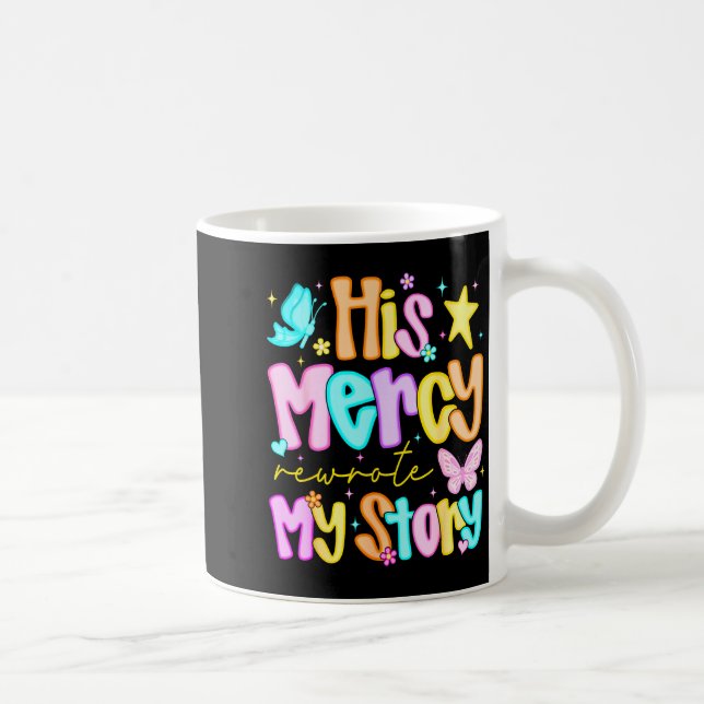 Mug His Mercy Rewrote My Story Merry Christmas Christi (Droite)