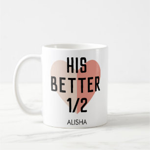 Mug hISBetter demi-coeur Nom personnalisé Couple