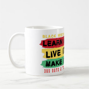 Mug Histoire noire Apprenez-la Vivez-la Faites-la 365