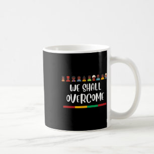 Mug Histoire Noire Nous Allons Surmonter Les Droits Ci