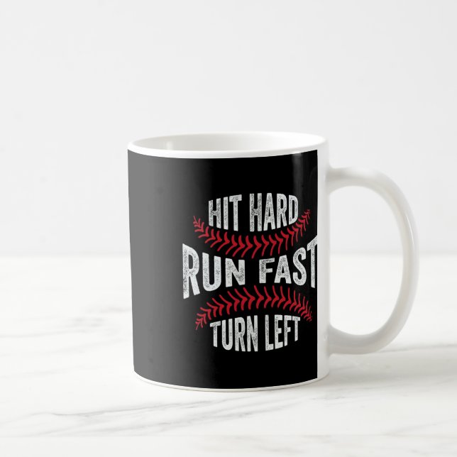 Mug Hit Hard Run Fast Turn Left Drôle Lecteur de vente (Droite)