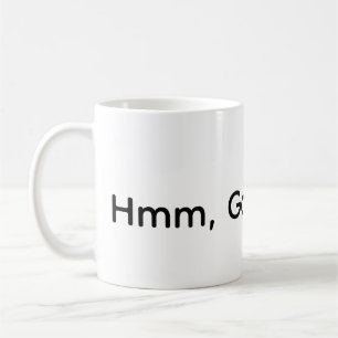 Mug Hmm, Bon Café