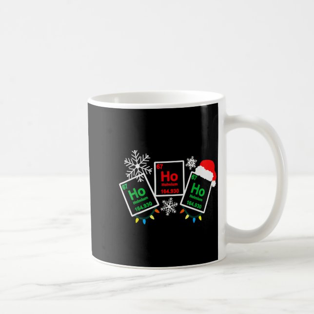 Mug Ho Ho Ho Chimie de l'Holmium Élément 67 Tab périod (Droite)