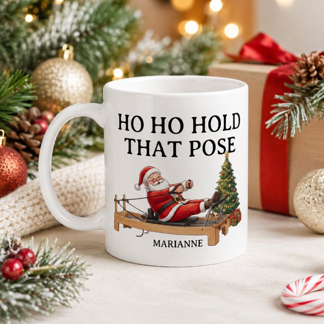 Mug Ho Ho Maintenez Cette Pose Drôle Santa Pilates Noë (Ho Ho Hold That Pose Funny Santa Pilates Christmas Coffee Mug
)