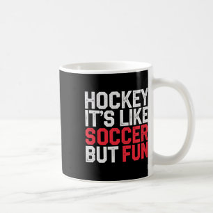 Mug Hockey c'est comme le football mais amusant athlèt