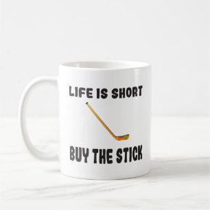 Mug Hockey Life is Short Acheter le bâton