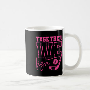 Mug Hockey Rose Ensemble Nous Luttons Contre Cancer Se