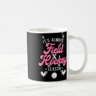Mug Hockey sur gazon C'est toujours la saison de hocke